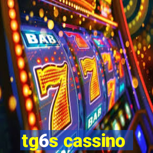 tg6s cassino